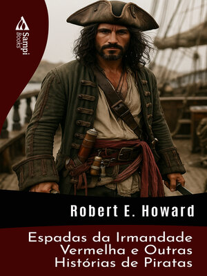 cover image of Espadas da Irmandade Vermelha e Outras Histórias de Piratas